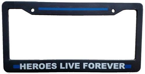 Blue Line "HEROES LIVE FOREVER" Plate Frame-FrontLine Designs, LLC 
